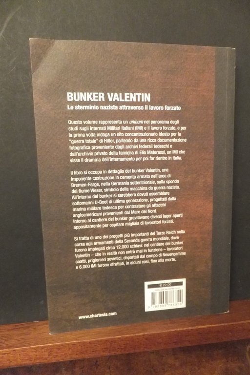 BUNKER VALENTIN LO STERMINIO NAZISTA ATTRAVERSO IL LAVORO FORZATO | Immagine Gallery 2