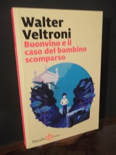 BUONVINO E IL CASO DEL BAMBINO SCOMPARSO