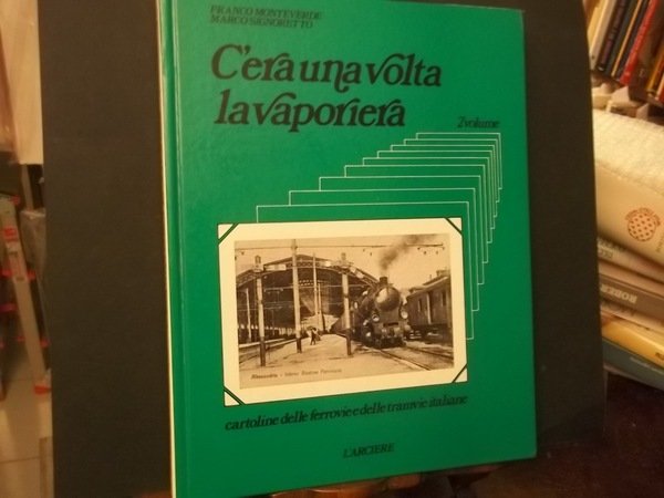 C'ERA UNA VOLTA LA VAPORIERA CARTOLINE DELLE FERROVIE E DELLE …