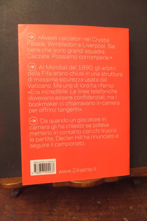 CALCIO MAFIA LE PARTITE PIÙ TRUCCATE DEL MONDO DECLAN HILL