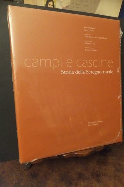 CAMPI E CASCINE STORIA DELLA SEREGNO RURALE