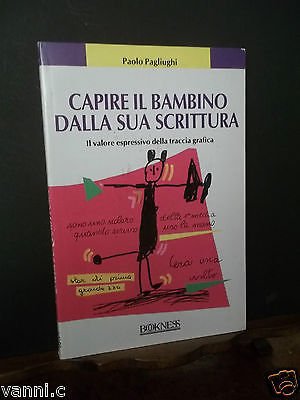 CAPIRE IL BAMBINO DALLA SUA SCRITTURA