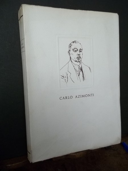 Carlo Azimonti L'uomo e l'opera