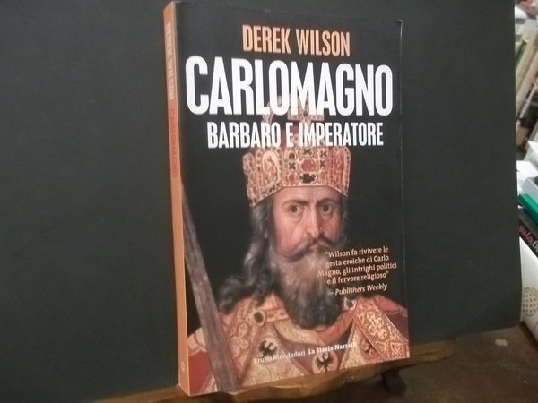 CARLOMAGNO BARBARO E IMPERATORE