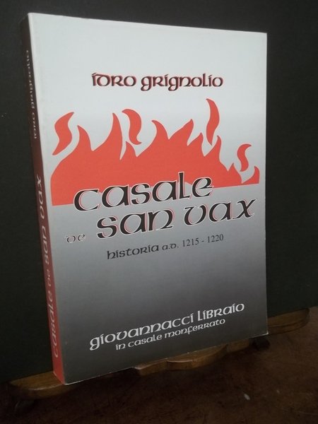CASALE DE SAN VAX HISTORIA A.D. 1215 - 1220