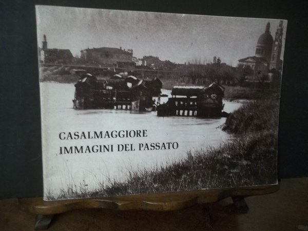 CASALMAGGIORE IMMAGINI DEL PASSATO