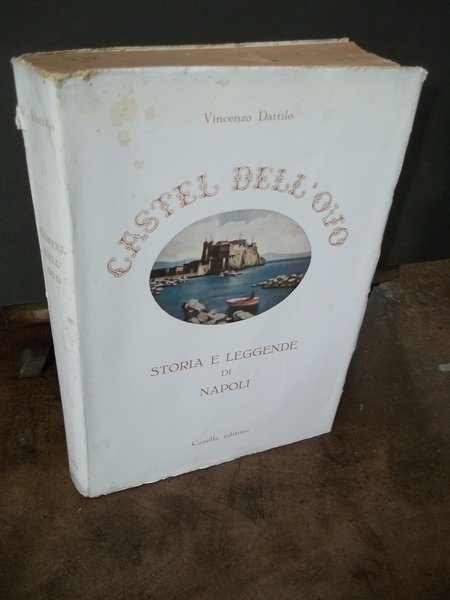 CASTEL DELL'OVO STORIA E LEGGENDE DI NAPOLI