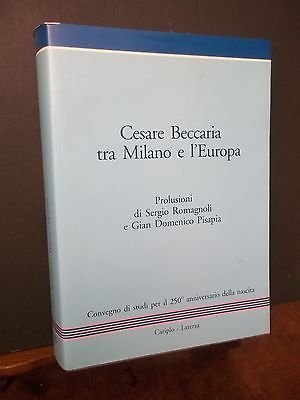 CESARE BECCARIA TRA MILANO E L'EUROPA PROLUSIONI DI SERGIO ROMAGNOLI …