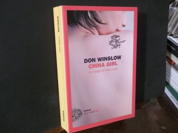 CHINA GIRL LE INDAGINI DI NEAL CAREY