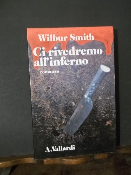 CI RIVEDREMO ALL'INFERNO