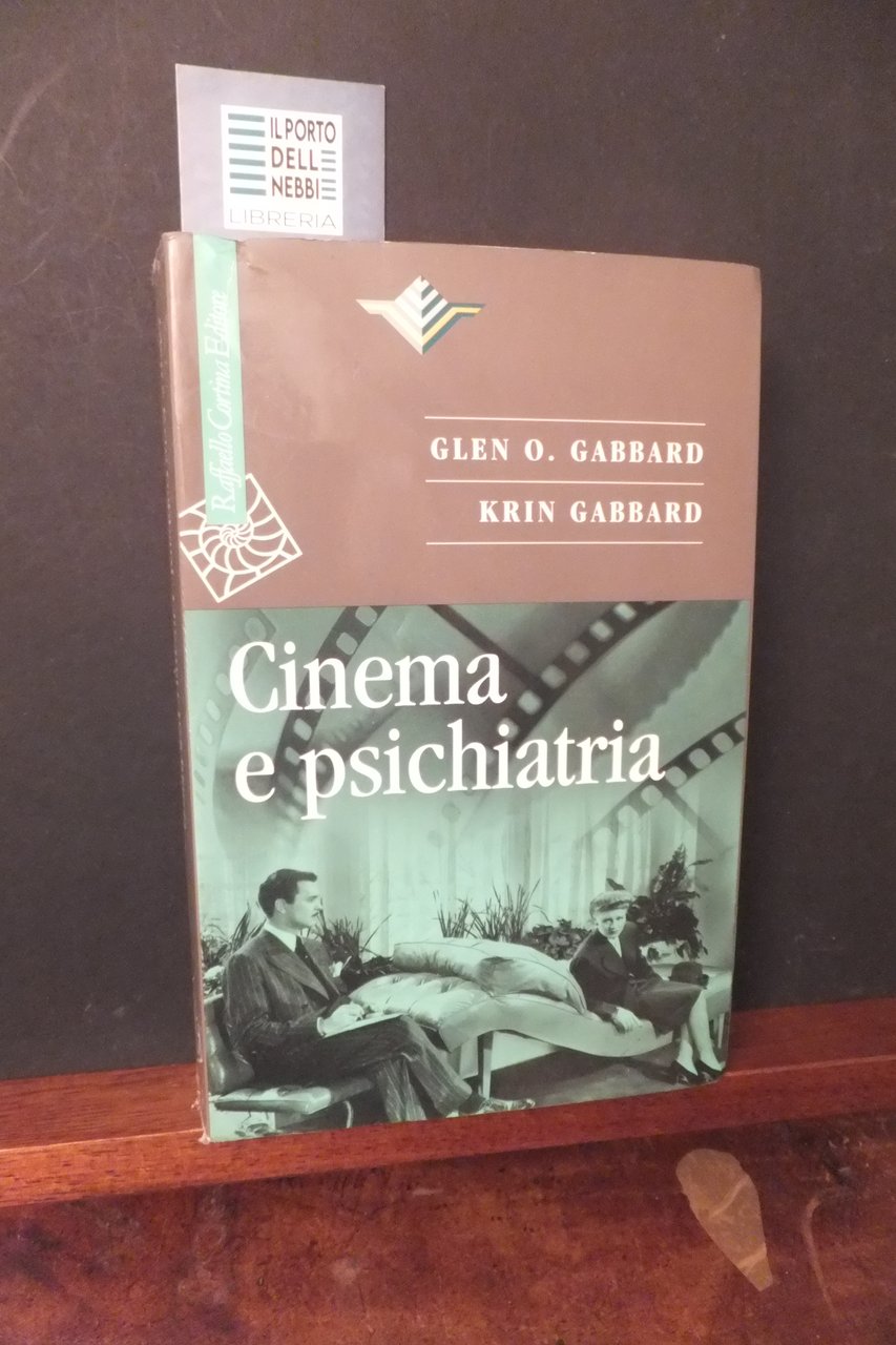 CINEMA E PSICHIATRIA GLEN O. - KRIN GABBARD