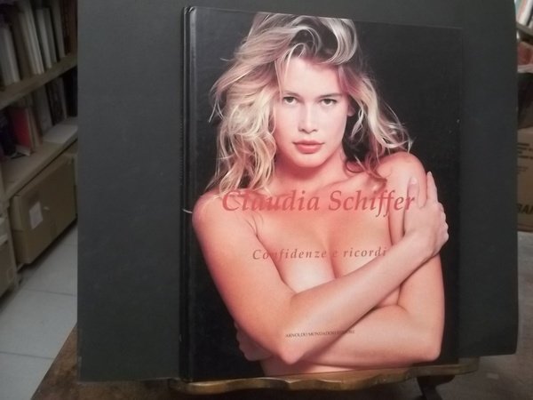 CLAUDIA SCHIFFER CONFIDENZE E RICORDI