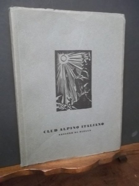 CLUB ALPINO ITALIANO SEZIONE DI BIELLA 1945 - DI QUESTA … | Immagine principale