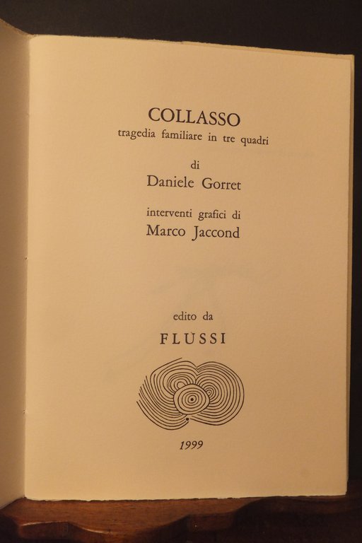 COLLASSO TRAGEDIA FAMILIARE IN TRE QUADRI DANIELE GORRET