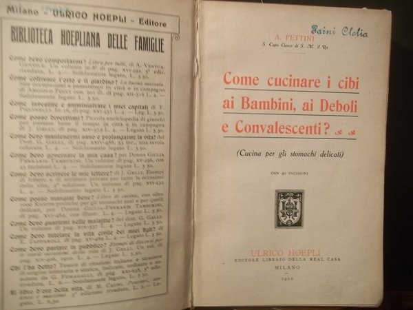 COME CUCINARE I CIBI AI BAMBINI AI DEBOLI E CONVALESCENTI? …