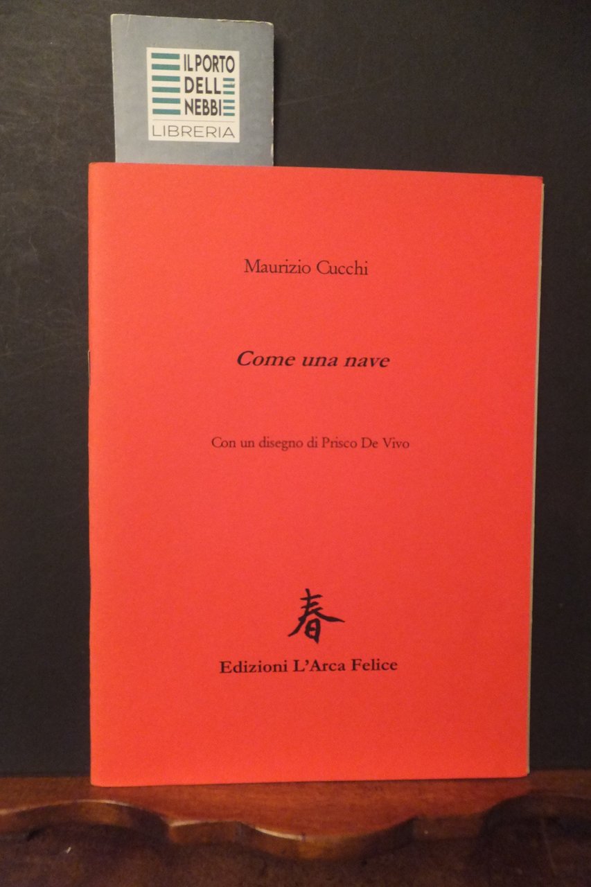 COME UNA NAVE MAURIZIO CUCCHI DISEGNO DI PRISCO DE VIVO