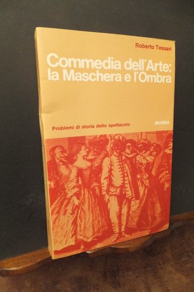 COMMEDIA DELL'ARTE LA MASCHERA E L'OMBRA