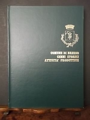 COMUNE DI BRESSO CENNI STORICI ATTIVITA' PRODUTTIVE