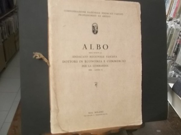 CONFEDERAZIONE NAZIONALE SINDACATI FASCISTI PROFESSIONISTI ED ARTISTI - ALBO DEGLI …