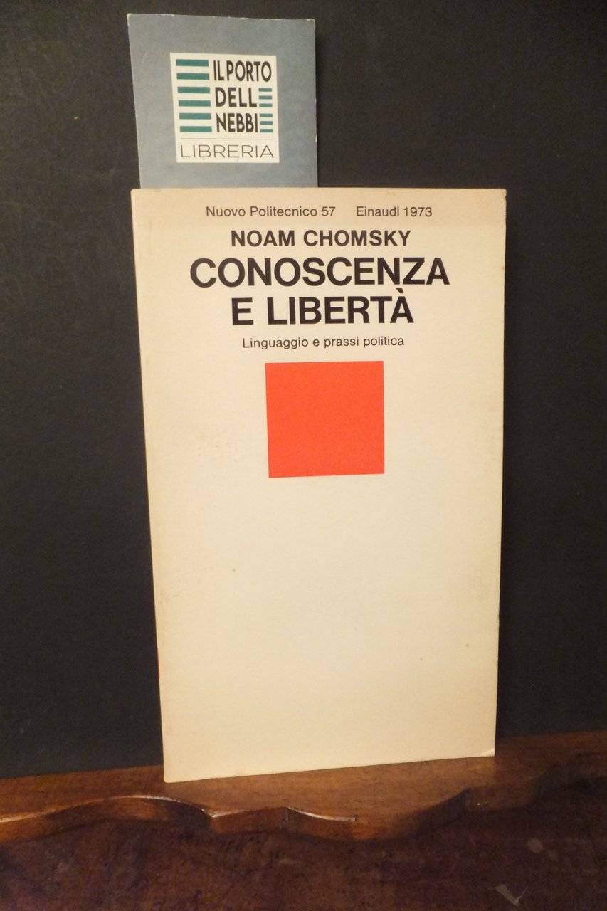 CONOSCENZA E LIBERTÀ LINGUAGGIO E PRASSI POLITICA NOAM CHOMSKY | Immagine principale