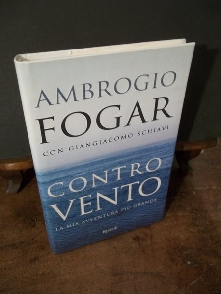 CONTRO VENTO LA MIA AVVENTURA PIU GRANDE