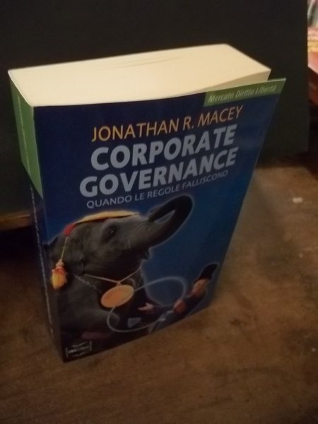 CORPORATE GOVERNANCE QUANDO LE REGOLE FALLISCONO