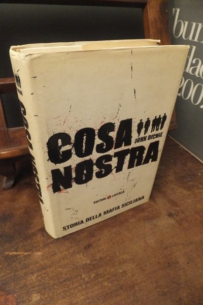COSA NOSTRA STORIA DELLA MAFIA SICILIANA