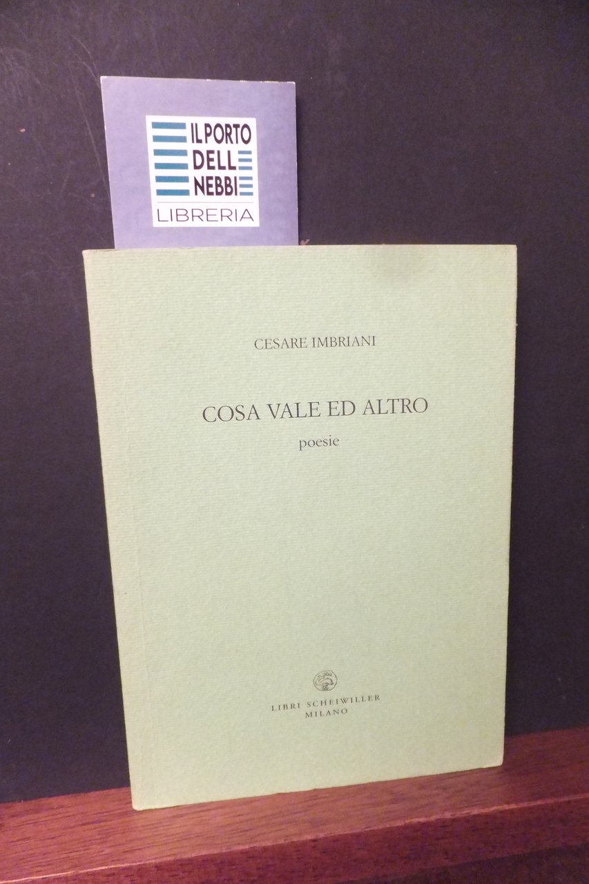 COSA VALE ED ALTRO POESIE CESARE IMBRIANI