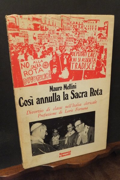 COSÌ ANNULLA LA SACRA ROTA