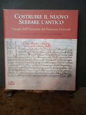 COSTRUIRE IL NUOVO SERBARE L'ANTICO LUOGHI DELL' università DEL PIEMONTE …