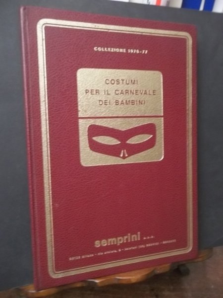 COSTUMI PER IL CARNEVALE DEI BAMBINI COLLEZIONE 1976 -77 SEMPRINI