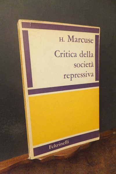 CRITICA DELLA SOCIETA' REPRESSIVA