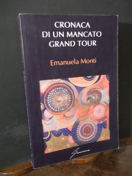 CRONACA DI UN MANCATO GRAND TOUR