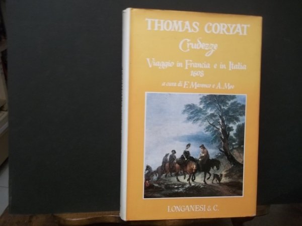 CRUDEZZE VIAGGIO IN FRANCIA E IN ITALIA 1608 A CURA …