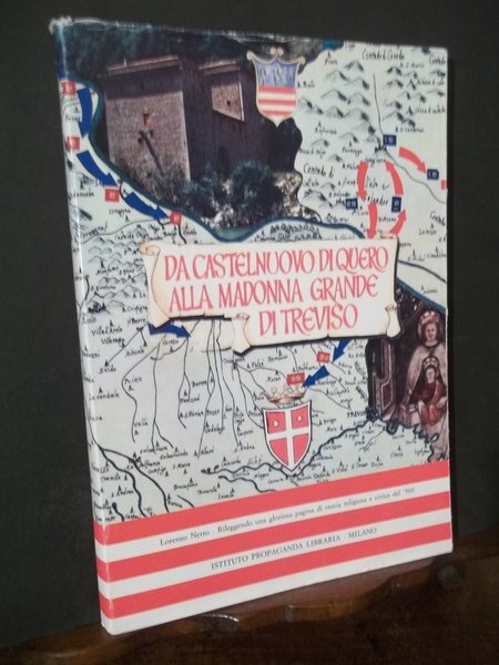 DA CASTELNUOVO DI QUERO ALLA MADONNA GRANDE DI TREVISO