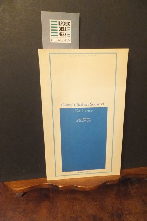 DA GERICO GIORGIO BARBIERI SQUAROTTI