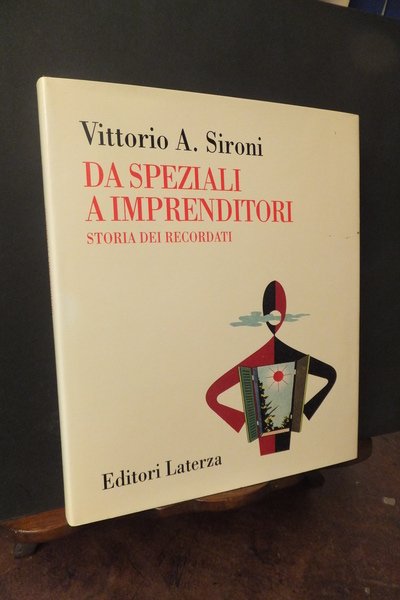 DA SPEZIALI A IMPRENDITORI STORIA DEI RECORDATI
