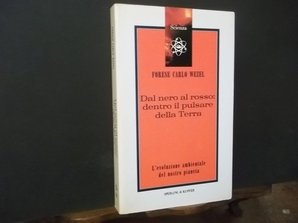 DAL NERO AL ROSSO DENTRO IL PULSARE DELLA TERRA - …