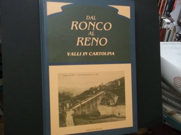 DAL RONCO AL RENO VALLI IN CARTOLINA
