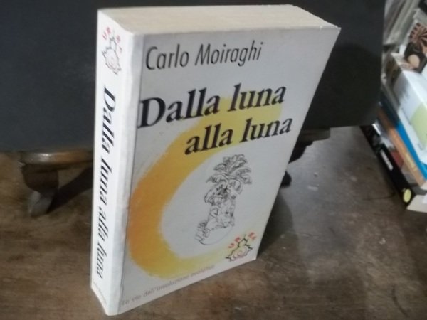 DALLA LUNA ALLA LUNA