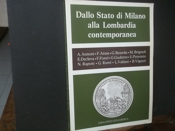 DALLOSTATO DI MILANO ALLA LOMBARDIA CONTEMPORANEA
