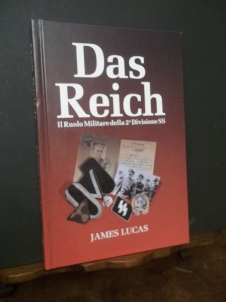DAS REICH IL RUOLO MILITARE DELLA SECONDA DIVISIONE SS