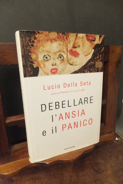 DEBELLARE L'ANSIA E IL PANICO