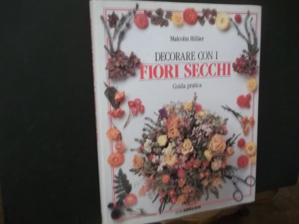 DECORARE CON I FIORI SECCHI GUIDA PRATICA | Immagine principale