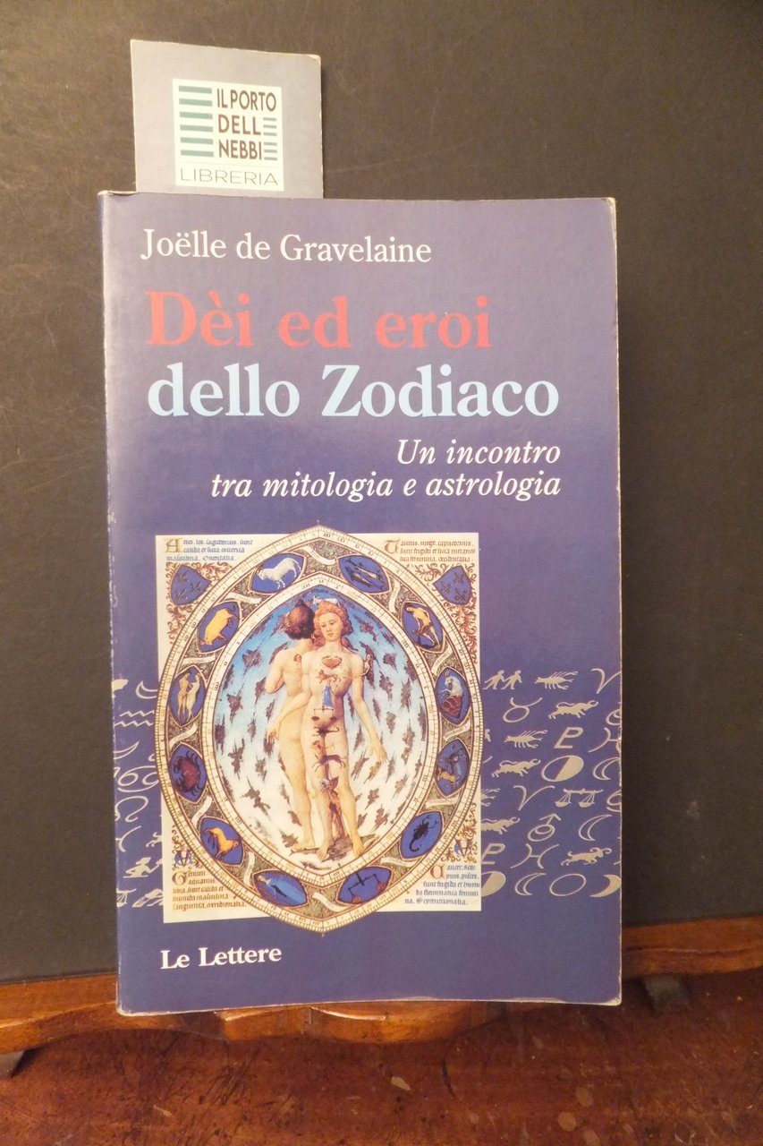 DEI ED EROI DELLO ZODIACO JOELLE DE GRAVELLAINE