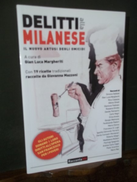 DELITTI ALLA MILANESE IL NUOVO ARTUSI DEGLI OMICIDI