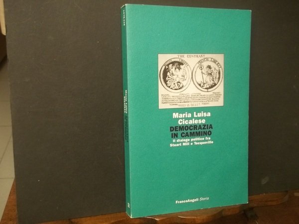 DEMOCRAZIA IN CAMMINO IL DIALOGO POLITICO FRA STUART MILL E …
