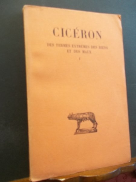 DES TERMES EXTREMES DES BIENS ET DES MAUX TOME I …