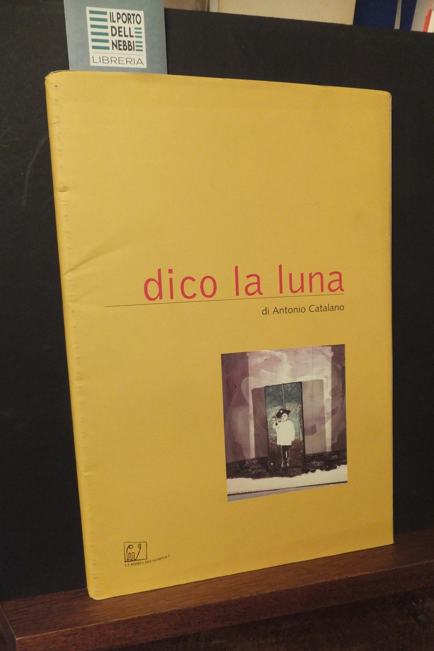 DICO LA LUNA DI ANTONIO CATALANO - MOSTRA | Immagine principale
