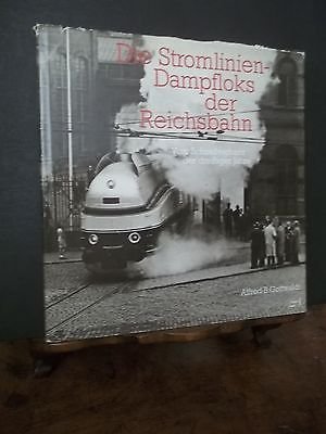 DIE STROMLINIEN-DAMPFLOKS DER REICHSBAHH